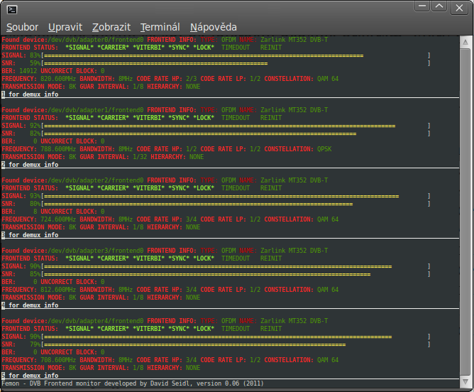 #!/bin/bash PID=`dvbsnoop adapter $1 n 1 0 grep m 1 Network_PID: \ awk '{printf $2}'` dvbsnoop adapter $1 n 1 $PID grep m 1 Network_name: dvbsnoop adapter $1 n 1 17 grep Service_name: Po spuštění