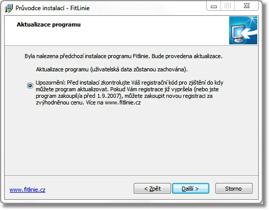 5 Instalační manuál programu Fitlinie POZOR!! Pokud není tato obrazovka zobrazena, nejedná se o aktualizaci ale o instalaci nové verze! Pokračování může způsobit ztrátu dat.