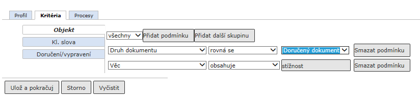 Ukázka nastavení kritéria Podmínky mohou být strukturovány do