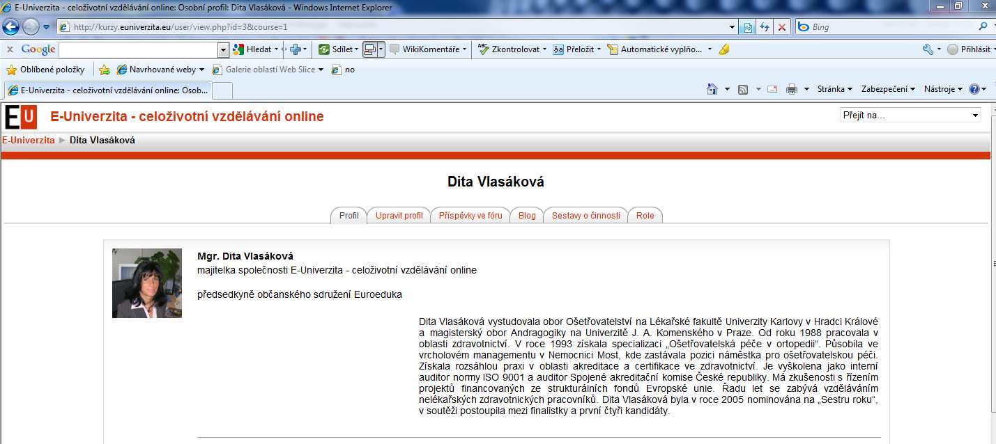 uživatelského profilu, kterou jste vyplňovali při registraci do E-Univerzity.