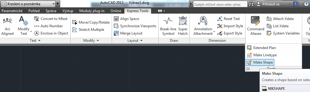 Kreslení a uložení tvarů přes prostředí Autocadu (Express Tools): Pokud nemáte nahoře v menu Express Tools tak ho doinstalujte.