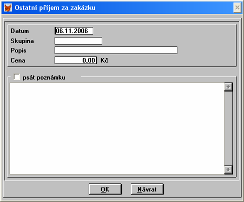 Nastavení zakázek Příjmy - ostatní zde zadáváme příjmy, které se nevztahují k dokladům. Tyto příjmy nemají vliv na žádné další evidence.