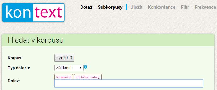 1: Webové rozhraní KonText Při využívání webového rozhraní KonText se vybere korpus, se kterým chce uživatel pracovat.