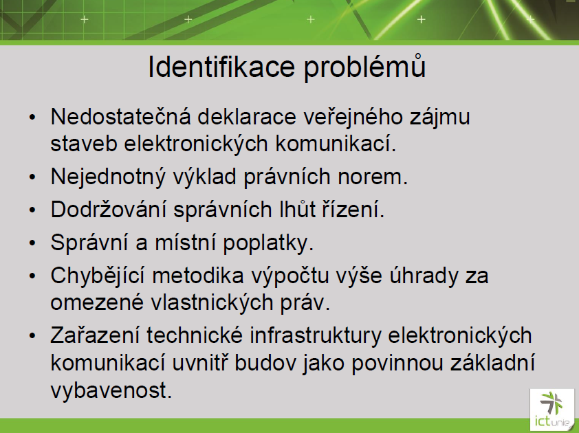Co brání výstavbě bradband IP sítí v ČR? Jaké to jsou překážky? Nedostatek financí? Legislativa? Neochota úřadů, korupční prostředí, snaha získat výpalné od investora? Co by pomohlo?