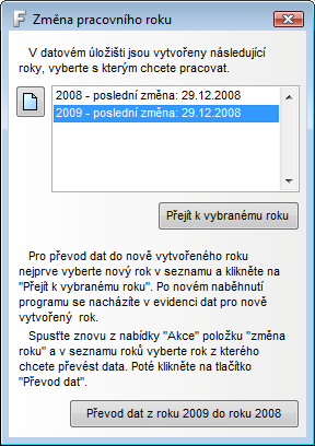 Program znovu otevře svou hlavní obrazovku, tentokrát s aktivním rokem 2009 tzn. evidence faktur, záloh, pokladny, zakázek, nabídek a skladu bude prázdná. Číselné řady budou ve výchozím stavu.