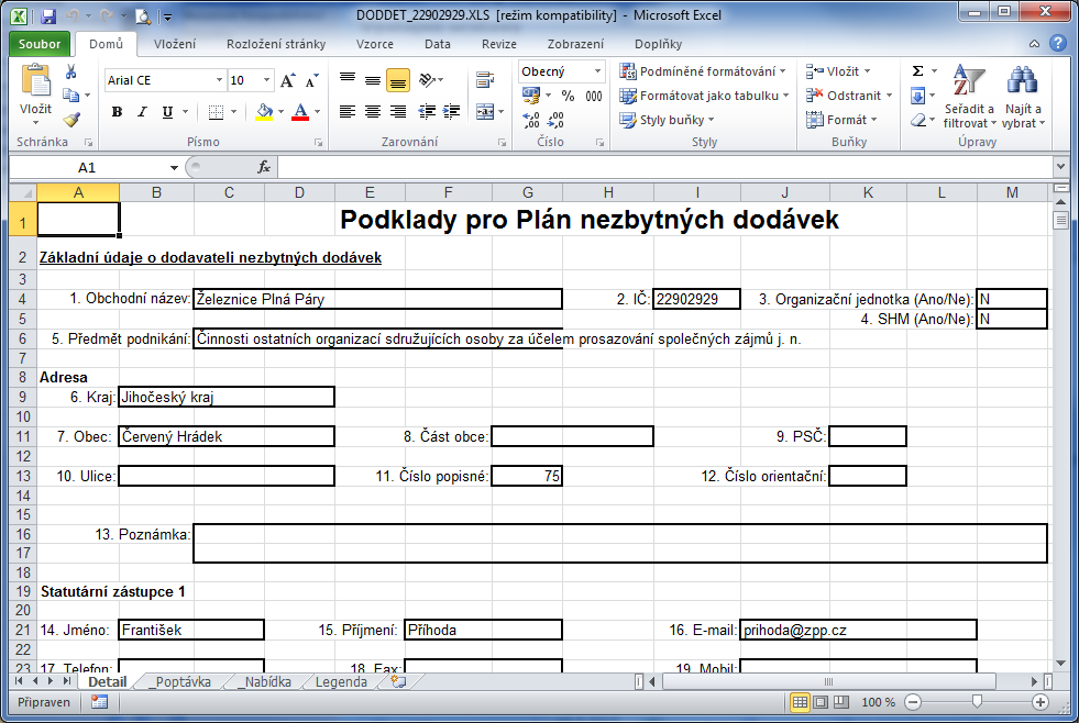 DODDET Podklady pro plán nezbytných dodávek Tuto sestavu vytvoříte v části Možnosti dodavatelů v přehledu dodavatelů ND, v části Zpracování dat v návrhu dodavatelů ND nebo v detailu dodavatele ND