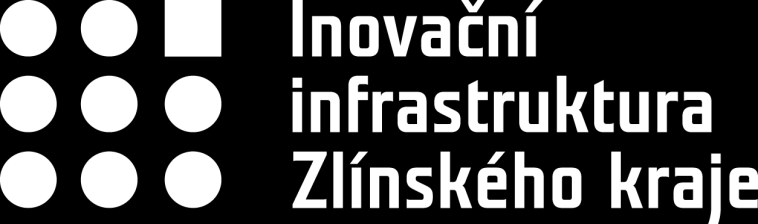 Inovační infrastruktura Zlínského kraje Výroční zpráva za rok 2013 Koordinátor