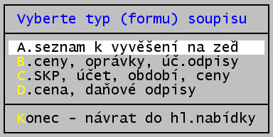 majetku (dlouhodobý, krátkodobý), Účet, Druh DHM, Inventární číslo. Tisknout rozšířený soupis lze pouze u sestavy typu A.