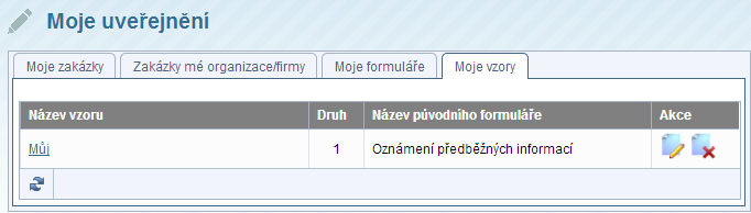 Hlavní menu - volby Moje vzory je seznam šablon pro vyplňování formulářů. Krom okamžitého použití je možno je zde i editovat a spravovat. 5.1.