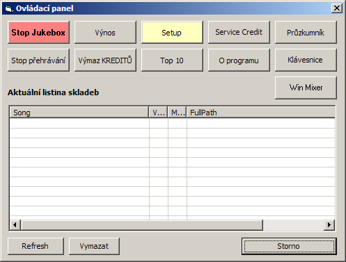 4.1 Ovládací panel JukeboxPlus Dále ovládací panel umo uje vstoupit do ovládacích funkcí: Stop Jukebox korektní ukon ení programu a návrat do Windows Výnos náhled do po ítadel vhozu mincí Setup Spu t