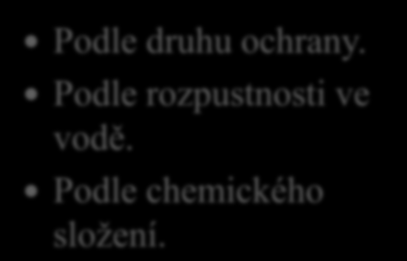 17. Vysvětli jak dělíme impregnační látky na dřevo.