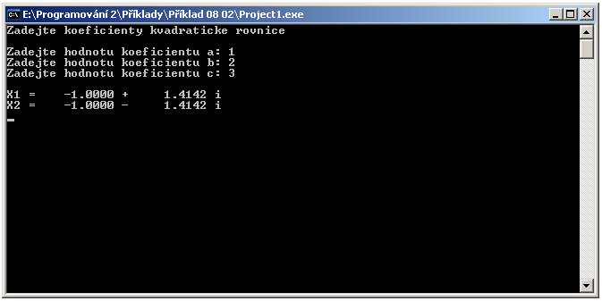 Obr. 8.7 Okno aplikace s výpočtem hodnot komplexně sdružených kořenů kvadratické rovnice 8.