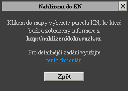 Doplňkové aplikace Vyhledání parcely Funkční panel pro vyhledání parcely se zobrazí po zvolení operace pomocí tlačítka z panelu nástrojů.