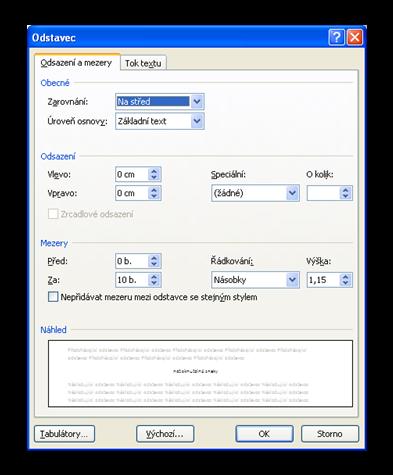 2.4 Odstavec Odstavec upravujeme na kartě Domů, částečně na kartě Rozložení stránky.
