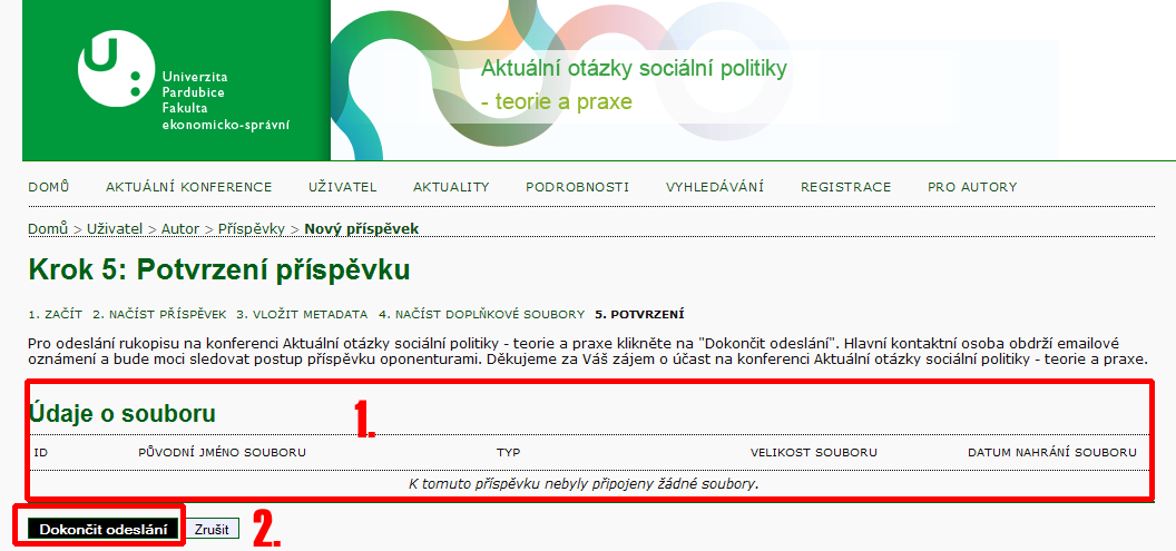 V tomto kroku si ukážeme vložení konkrétních metadat k příspěvku. 1. Vyplňte důležité metadata, zejména jméno autora, příjmení, emailovou adresu, popř. pracoviště (červeně zvýrazněné položky). 2.