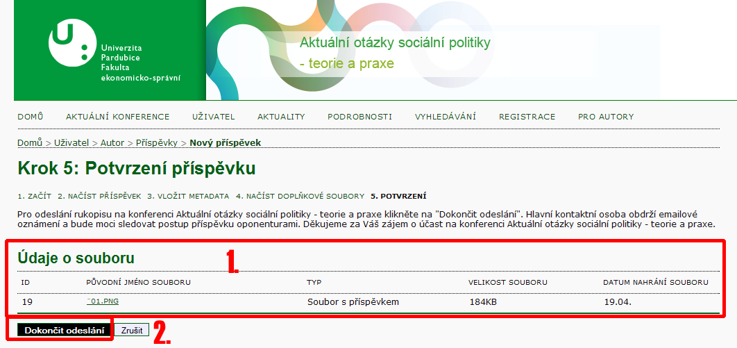 V tomto kroku si ukážeme vložení konkrétních metadat k příspěvku. 1. Vyplňte důležité metadata, zejména jméno autora, příjmení, emailovou adresu, popř. pracoviště (červeně zvýrazněné položky). 2.