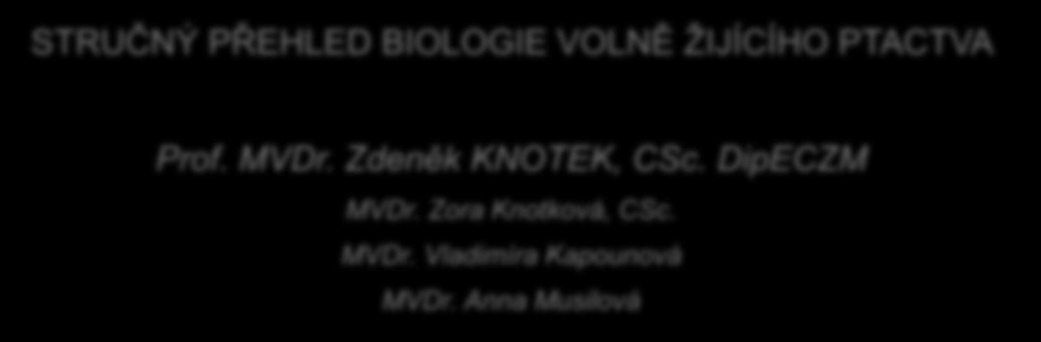 Anna Musilová Training Centre for Avian Medicine Klinika chorob