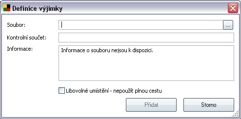 o Soubor - zadejte plnou cestu k souboru, který chcete označit jako výjimku o Kontrolní součet - uvádí unikátní "podpis" vybraného souboru automaticky vygenerovaný řetězec znaků, který umožní