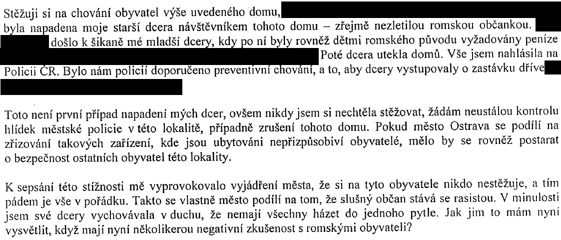 Bezpečnostní situace, O.-Moravská Ostrava Doručeno: 16.09.2014 Řešení MP: Pisatelka byla kontaktována pověřeným strážníkem, který s ní problematiku projednal.
