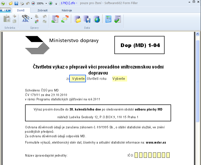 Základní funkce elektronického formuláře výkazu Dop (MD) 1-04 Výkaz se vyplňuje pomocí elektronického