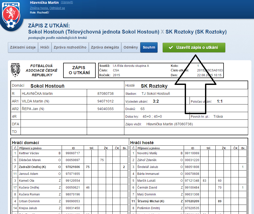 skutečnosti, které jste uvedli do zápisu o utkání a