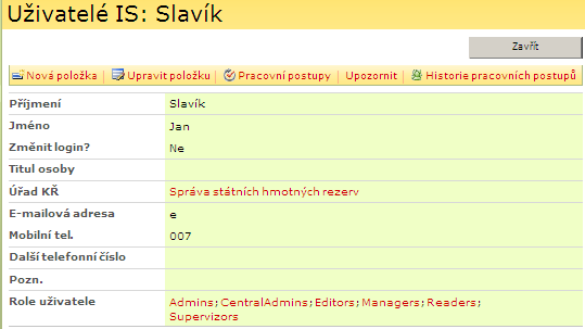 Poznámka účet uživatele se nesmí smazat jak na straně Sharepoint serveru, tak i na straně Active Directory, protože má historické vazby na procesy v systému.