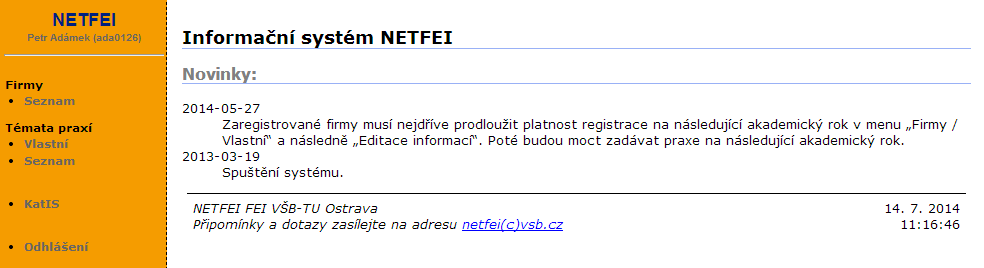 6.5 Příloha 5: Dokumentace k webové aplikaci NETFEI na podporu evidence praxí na FEI Uživatelská příručka fakultního informačního systému NETFEI, určeného pro evidenci odborných praxí studentů FEI