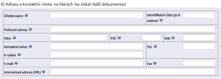 Identifikační číslo (je-li známo) - zadavatel povinně uvede identifikační číslo (pokud mu bylo přiděleno (text, 8 znaků, validní identifikační číslo organizace), např.