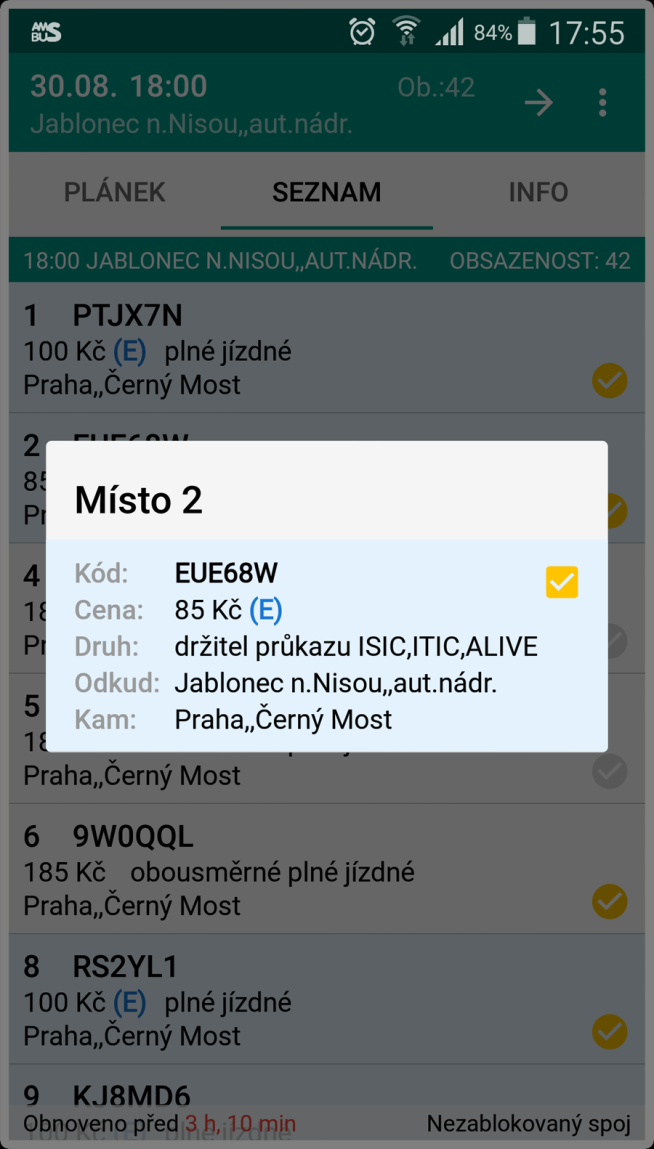 Zobrazují se tyto informace: Místo (v titulku): číslo místa (pokud se autobus prodává na konkrétní místa) Kód: kód transakce nebo symbol @ u nahlášek Jméno: příjmení a jméno cestujícího Cena: cena