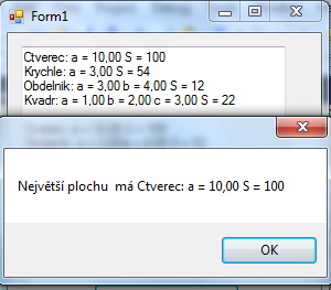 2. Zopakujte si práci s polem, do kterého vložíte jednotlivé instance vašich tříd a které hromadně zpracujete, jednak proveďte výpis, jednak vyberte objekt s největším obsahem. (Plochou) Řešení 1.