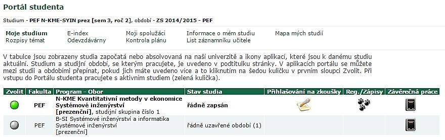 Nyní máte před sebou tabulku, ve které jsou zobrazeny Vaše studia na ČZU, ať započatá či absolvovaná a ikony aplikací, které jsou k danému studiu aktuální.