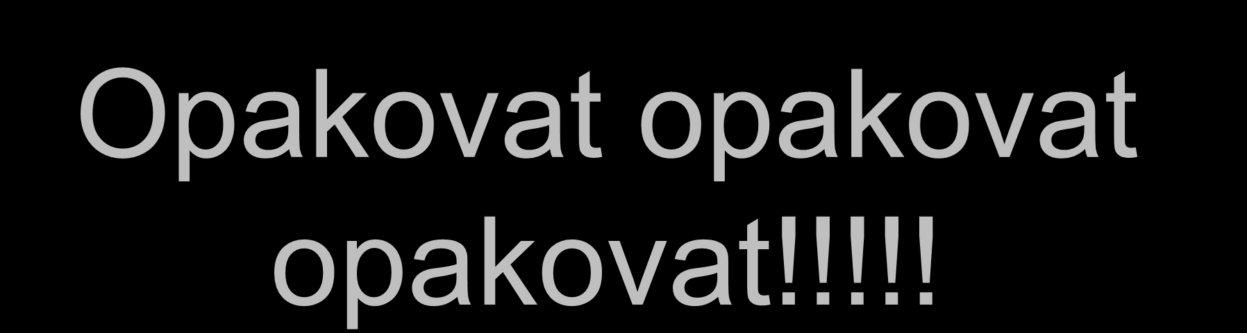 Opakovat