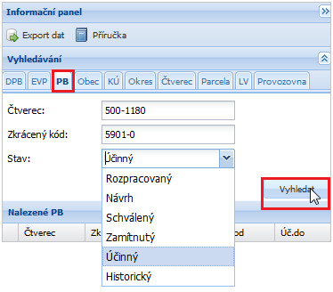 Obrázek 30 Vyhledání PB Po stisku tlačítka Vyhledat se v infopanelu zobrazí nalezený DPB.