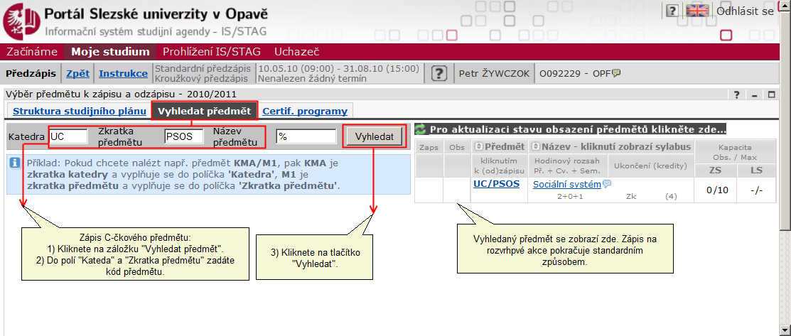 Zápis C-čkového předmětu bod seznam otevíraných předmětů statutu C katedrami, odkaz na tabulku excelu nebo stejnou tabulku vytvořenou v Open Office.