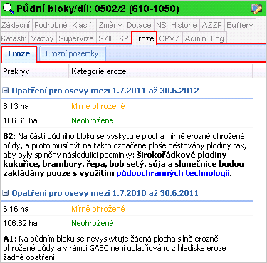 aby byly splněny následující podmínky: Nesmí být pěstovány širokořádkové plodiny kukuřice, brambory, řepa, bob setý, sója a slunečnice.