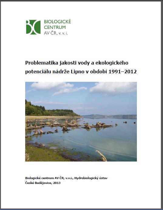 Cíl komplexní studie nádrže Lipno: - zjistit stav a vývoj jakosti vody a vodního ekosystému - určit příčiny