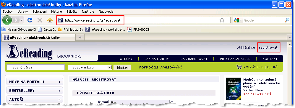 2. Registrace na portálu ereading.cz Pro pozdější přístup k Vámi zakoupeným eknihám musíte mít vytvořenou registraci na našem portálu.
