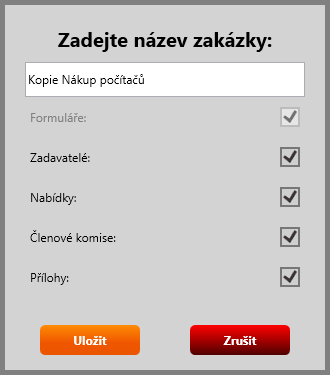 Při vytváření kopie zadáte nový název zakázky. Kopie bude obsahovat stejné formuláře jako aktuální zakázka.