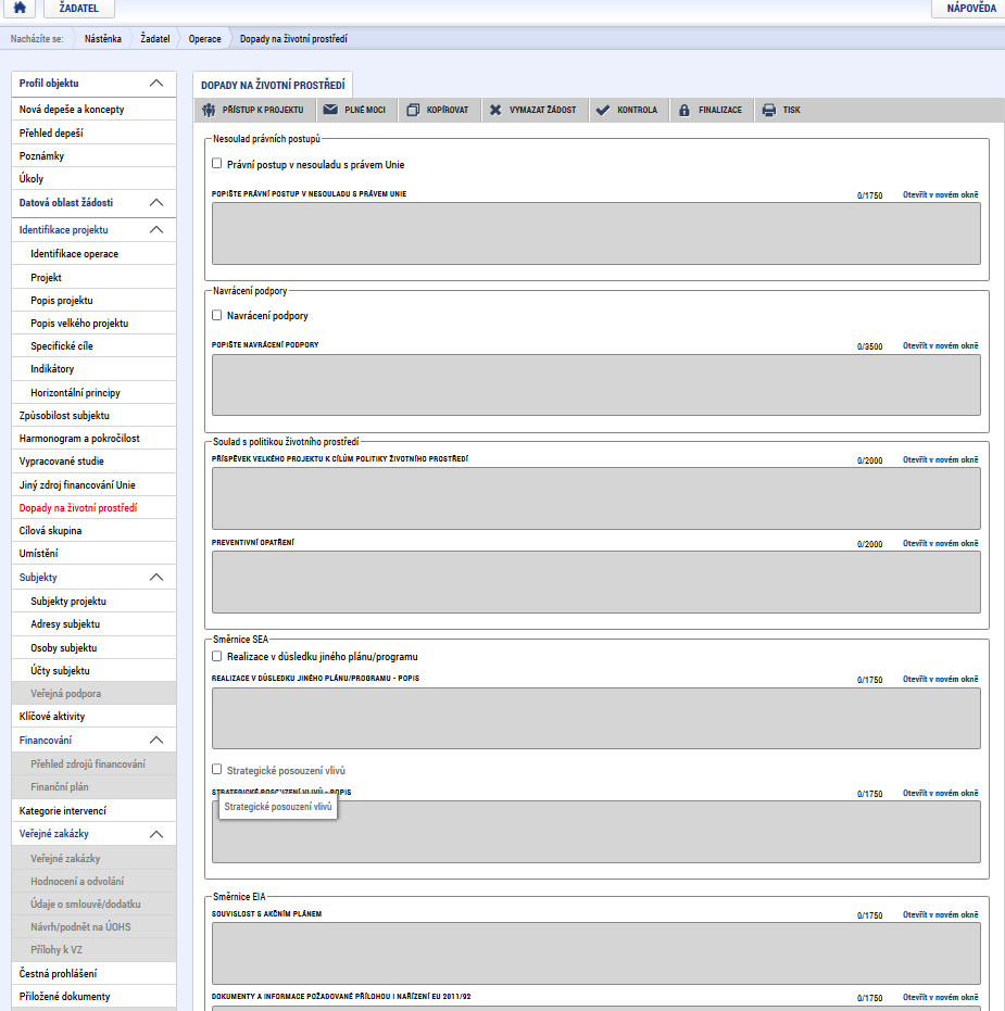 5.12. Záložka Dopady na životní prostředí Žadatel vyplňuje všechny povinná pole, ve kterých popisuje způsobilost projektu. Žadatel může využít kontextové nápovědy. Následně záložku ukládá. 5.13.