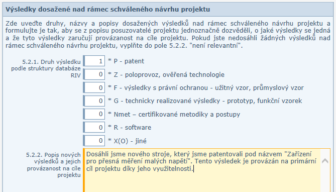 V opačném případě vyberete možnost ne a popište důvod, proč jste nedodrželi termín, eventuálně proč nebylo výsledku dosaženo.