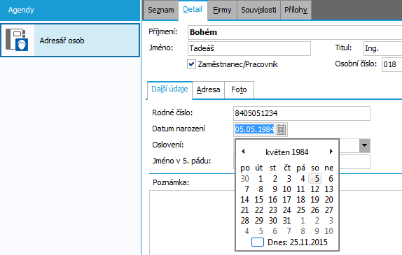 2.1.3 DATUM NAROZENÍ OSOBY Na detail položky v agendě Adresář osob (Adresář -> Adresář osob) bylo na podzáložku Další údaje přidáno datum narození osoby (viz Obr. 04).