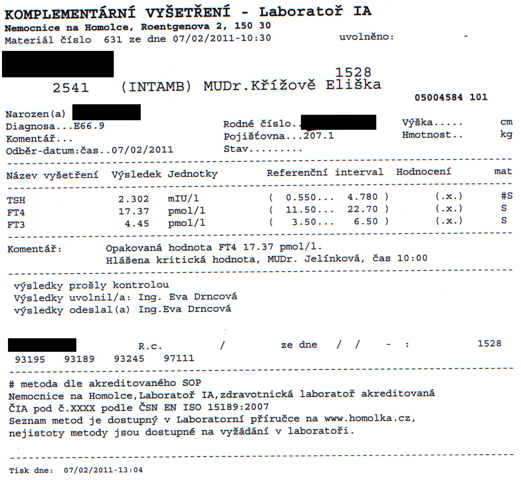 Strana č.:/celkem stran: 14/15 Uchovávání kopií výsledků, archivování: Výsledky jsou kdykoli dostupné prostřednictvím databáze LIS.