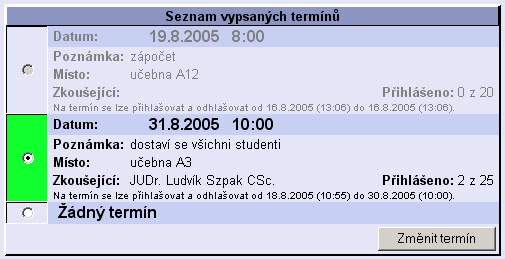 ČÁST VII - ISvoš pro studenty Seznam předmětů je řazen podle počtu dnů, které zbývají do zkoušky, čili nejbližší zkouškový termín bude zobrazen jako první.