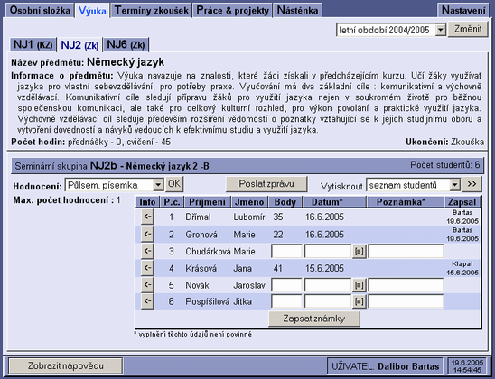 ČÁST VIII - ISv oš pro zaměstnance Informace o předmětu - stručný popis obsahu (anotace) předmětu. Tento popis určuje jakým způsobem je vedena výuka a co je cílem předmětu.