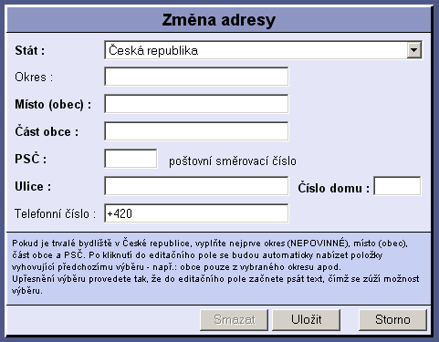 ČÁST XII - Změna osobních dat 74 Upozornění: Pro funkci "dynamického rozbalovacího seznamu" je nutné, aby internetový prohlížeč měl zapnutou podporu JavaScriptu a byl on-line připojen do Internetu.