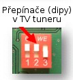 Výchozí nastavení je následující: Dip 1 ON, Dip 2 OFF, Dip 3 OFF.