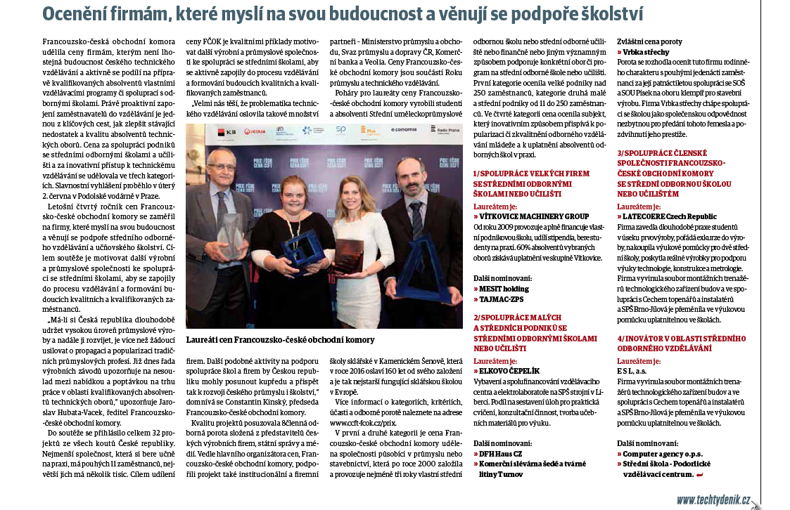 Ocenění firmám, které myslí na svou budoucnost a věnují se podpoře školství Récompense pour les entreprises qui s occupent de leur avenir et soutiennent l éducation Technický týdeník DATE / DATUM 30.