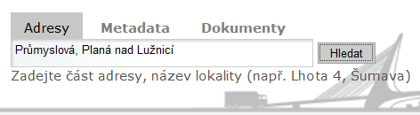 1) Pokud je známa adresa provozovny je vhodné definovat požadované údaje ve vyhledávacím poli Adresy, například tak, jak je to uvedeno na obr.