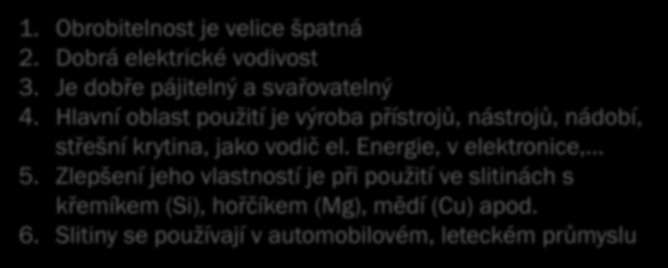 Hliník (Al) - výroba: Lehké kovy 1. V čisté formě se v přírodě nevyskytuje. Nejčastější výskyt je minerální hornině zvané BAUXIT. 2. Z horniny se dostává oxid hlinitý (Al 2 O 3 ) 3.