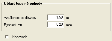 Směšovací ventilace Displacement ventilation Komfortní zóna (oblast tepelné pohody) Výška: výška comfortní zóny je nastavena na 1,8m, ale může být změněna Vzdálenost od difuzoru: Objeví se pouze když